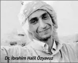  ??  ?? Dr. İbrahim Halil Özyavuz