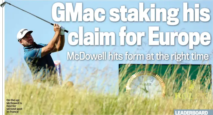  ??  ?? On the up: McDowell is tied for second spot in France