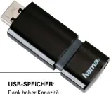  ??  ?? USB-SPEICHER: Dank hoher Kapazitäte­n sind USB-Sticks optimal für digitale Musiksamml­ungen.