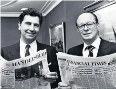  ??  ?? Lord Blakenham (left) at the FT, with Pierre Vinken, chairman of the Dutch publishers Elsevier, an ally in his successful campaign to defeat News Corp’s hostile raid on the newspaper