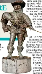  ??  ?? EN GARDE! The city’s statue of D’Artagnan
