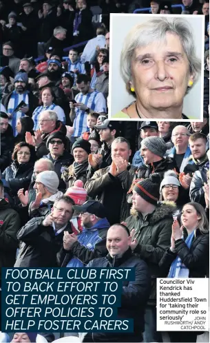  ??  ?? Councillor Viv Kendrick has thanked Huddersfie­ld Town for ‘taking their community role so seriously’ JOHN RUSHWORTH/ ANDY
CATCHPOOL