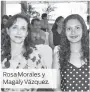  ??  ?? Rosa Morales y Magaly Vázquez.