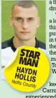  ??  ?? STAR MAN HAYDN HOLLIS Notts
County