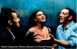  ??  ?? Albert Dupontel, Monica Belucci et Vincent Cassel