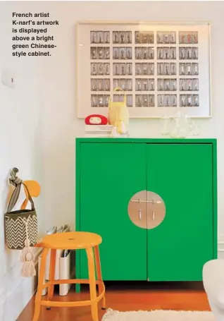  ?? ?? French artist K-narf’s artwork is displayed above a bright green Chinesesty­le cabinet.