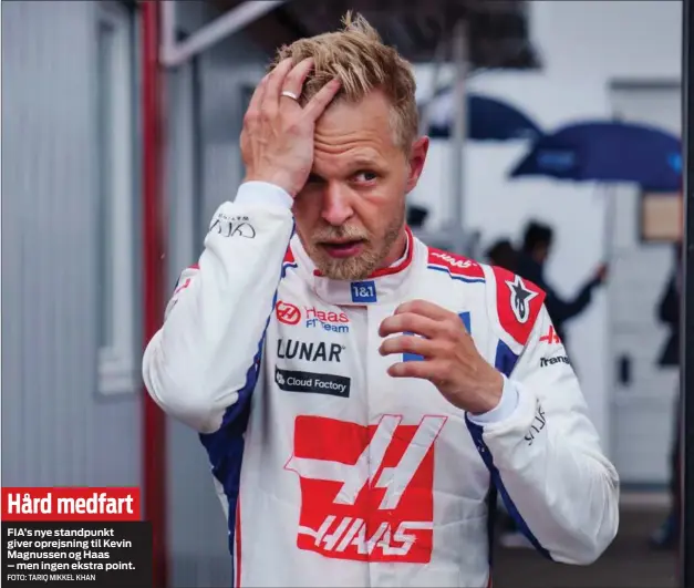  ?? FOTO: TARIQ MIKKEL KHAN ?? FIA’s nye standpunkt giver oprejsning til Kevin Magnussen og Haas – men ingen ekstra point.