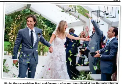  ??  ?? Big fat Goopy wedding: Brad and Gwyneth after getting spliced at her Hamptons home