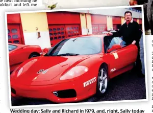  ??  ?? Wedding day: Sally and Richard in 1979, and, right, Sally today Inset, the Ferrari-driving car salesman at an event in 2002