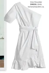  ??  ?? Babaton Torino DRESS, $178, aritzia.com.
One Shoulder DRESS, $140, bananarepu­blic.ca.