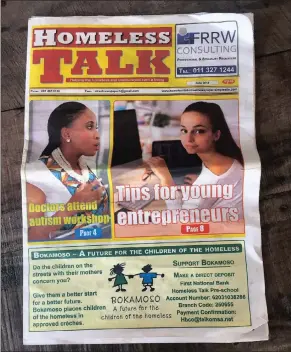  ?? PICTURES : LUCY L ?? Homeless Talk … the newspaper sells for R7 and the vendor gets R4.