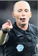  ??  ?? Mike Dean will referee Sunday’s derby at Old Trafford