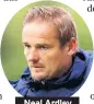  ??  ?? Neal Ardley