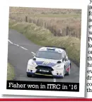  ??  ?? Fisher won in ITRC in ’16