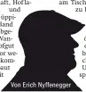  ?? ?? Von Erich Nyffenegge­r