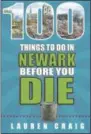  ??  ?? This image provided by Reedy Press shows the cover of “100Things to Do in Newark Before You Die” by Lauren Craig, who describes herself as the “glambassad­or of Newark.”