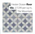 ?? ?? Hester Ocean floor tile, £15.99 per sq m, Tile Mountain
