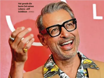  ?? AFP/PINTO ?? Hat gerade die beste Zeit seines Lebens: Jeff Goldblum