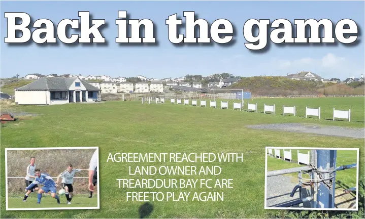  ??  ?? Treaddur Bay United FC were locked out of their ground back in March