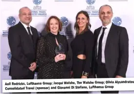  ??  ?? Anil Rodricks, Lufthansa Group; Jacqui Walshe, The Walshe Group; Olivia Alysandrat­os, Consolidat­ed Travel (sponsor) and Giovanni Di Stefano, Lufthansa Group