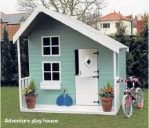  ??  ?? Adventure play house.