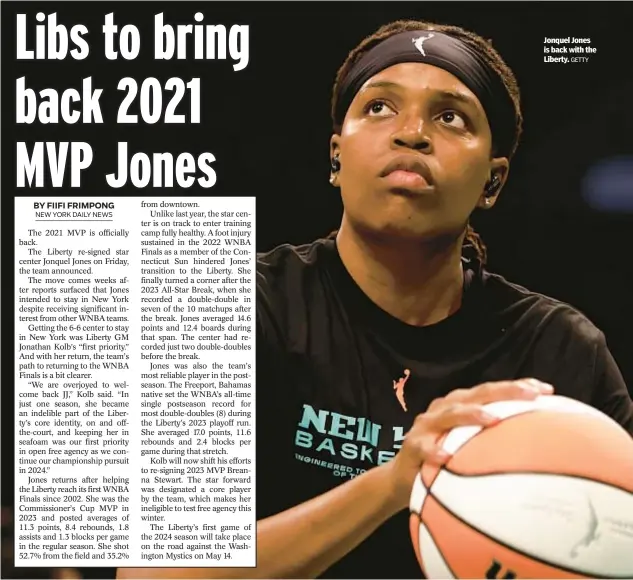  ?? GETTY ?? Jonquel Jones is back with the Liberty.