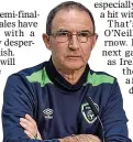  ??  ?? PLANS: Ireland boss Martin O’Neill