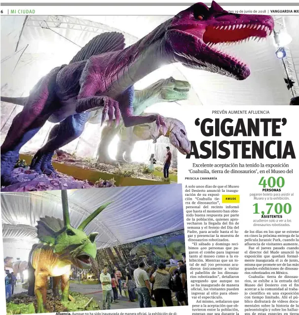  ??  ?? Afluencia. Aunque no ha sido inaugurada de manera oficial, la exhibición de dinosaurio­s robotizado­s ha tenido excelente aceptación entre los saltillens­es. Martes 19 de junio de 2018 VANGUARDIA MX