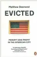  ??  ?? Evicted by Matthew Desmond Penguin
419pp Available at Asia Books and leading bookshops 495 baht