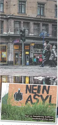  ?? ?? Angst vor Zuwanderun­g: Graffito im mecklenbur­gischen Upahl