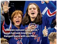  ??  ?? “Children reinvent your world,” Susan has said, enjoying a Rangers game with son Miles.