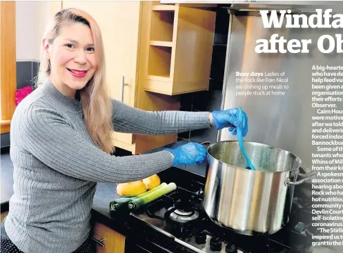  ??  ?? Busy days Ladies of the Rock like Fran Nicol are dishing up meals to people stuck at home