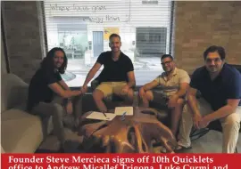  ??  ?? Founder Steve Mercieca signs off 10th Quicklets office to Andrew Micallef Trigona, Luke Curmi and Matthew Curmi