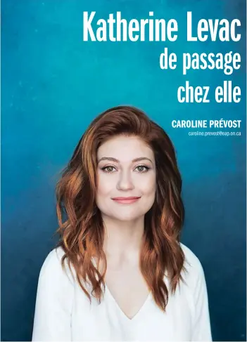  ?? —submitted photo ?? Katherine Levac, a stand-up comedian from St-Bernardin, will be in her home province for the Ontario premiere of her first one-woman show. The sold-out show, Velours, will be presented from February 13 to 16 at the Shenkman Arts Center in Orleans.