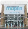  ??  ?? Maplin, which went into administra­tion, has been open for online orders since January.