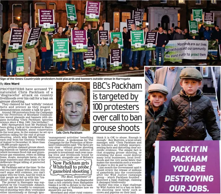  ??  ?? Sign of the times: Countrysid­e protesters hold placards and banners outside venue in Harrogate
Talk: Chris Packham
Young activists: Two boys join anti-Packham demo