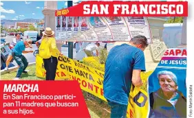  ?? ?? MARCHA
En San Francisco participan 11 madres que buscan a sus hijos.