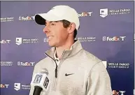  ?? Ben Nuckols / Associated Press ?? Rory McIlroy speaks to reporters at the Wells Fargo Championsh­ip golf tournament at TPC Potomac at Avenel Farm Wednesday in Potomac, Md.