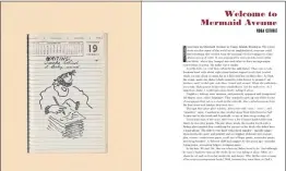  ?? ?? Sketches and diary entries are also in the mix, along with photos and letters. Much of the material is drawn from an archive managed by his daughter Nora Guthrie.