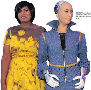  ??  ?? SHARMLA Chetty, Duke CE’s president of global markets, with Sophia the humanoid robot.