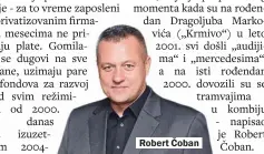  ??  ?? Robert Čoban