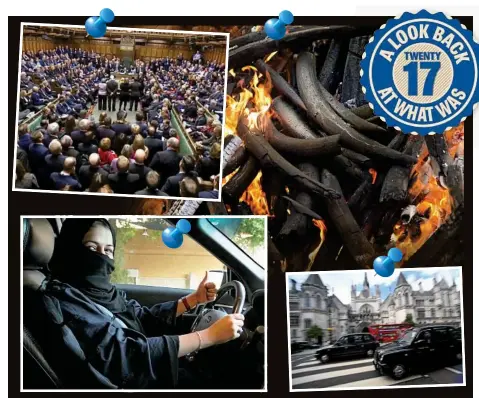  ?? PHOTOS: ANDREW HARNIK/AP/FILE ?? Clockwise from main: Ivory trade comes to an end in China; French and British government­s to ban the sale of petrol and diesel cars by 2040; Saudi Arabian women will be allowed to drive next year; and the British election makes history with its most...