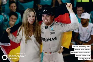  ??  ?? Vivian Rosberg has made her views clear on the chances of her husband racing again