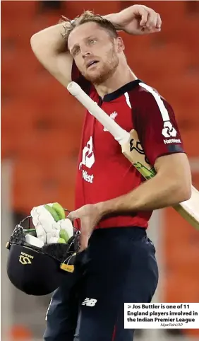  ?? Aijaz Rahi/AP ?? Jos Buttler is one of 11 England players involved in the Indian Premier League