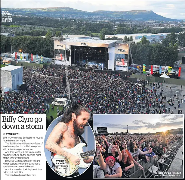  ??  ?? ROCK CAPITAL Vital gig in Belfast last night STRIKE A CHORD Biffy Clyro’s Simon Neil CHEER WE GO Fans belt out Scottish band’s hits