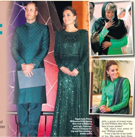  ??  ?? Regal style: Prince William and Kate during their visit to Pakistan and (right, from top) Princess Diana on her trip and Kate wearing a
similar outfit