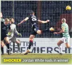  ??  ?? SHOCKER Jordan White nods in winner