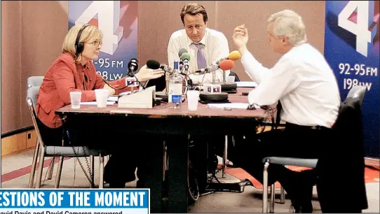  ??  ?? On air: Martha Kearney quizzes Mr Cameron and Mr Davis on Woman’s Hour
