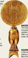  ??  ?? DAZZLING: The treasure includes this golden hawk with a huge solar disc