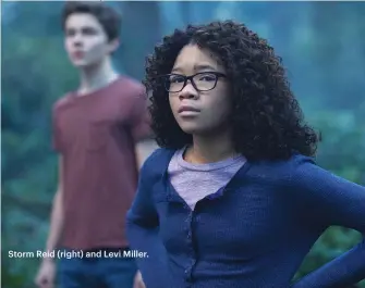  ??  ?? Storm Reid (right) and Levi Miller.